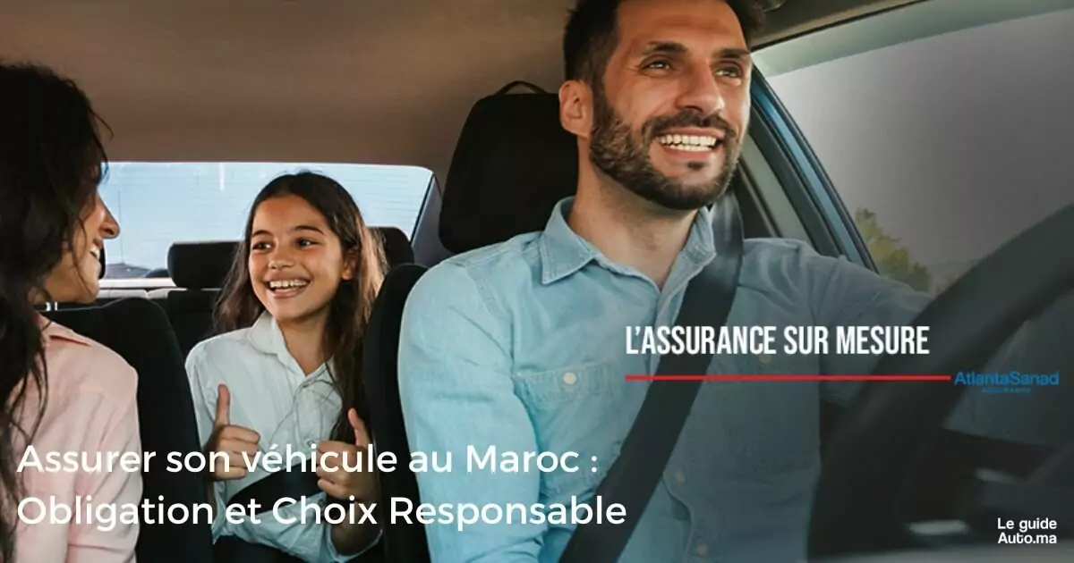 Assurer son véhicule au Maroc : Obligation et Choix Responsable