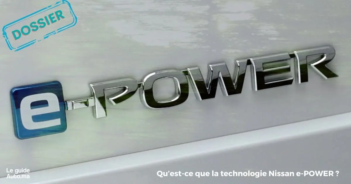Qu’est-ce que la technologie Nissan e-POWER ?