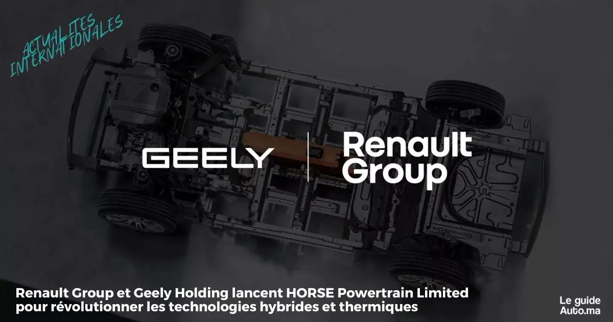 Renault Group et Geely Holding lancent HORSE Powertrain Limited