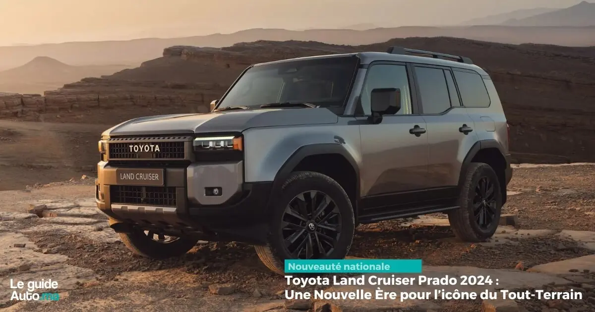 Toyota Land Cruiser Prado 2024 : Une Nouvelle ère pour l’icône du Tout-Terrain