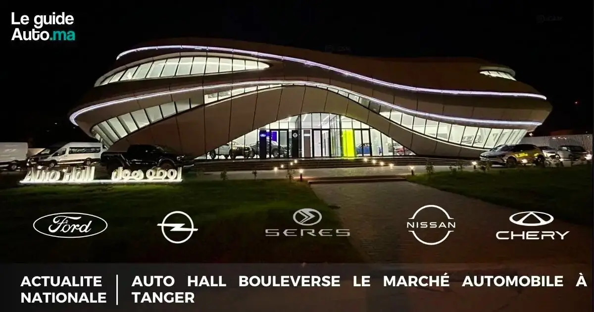 Auto Hall Bouleverse le Marché Automobile à Tanger