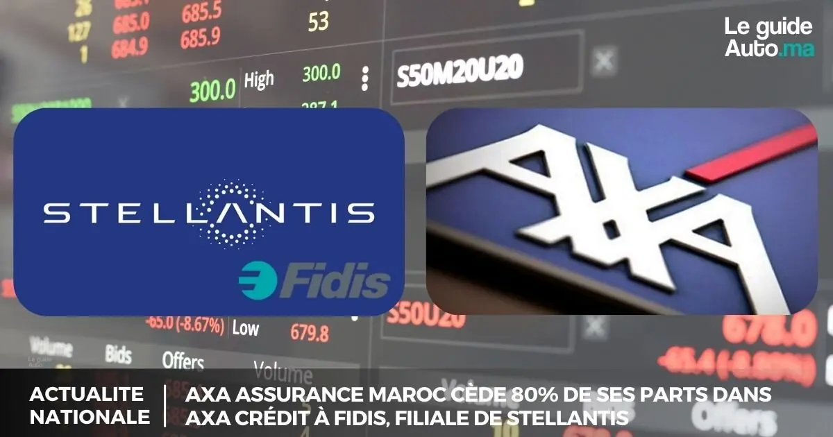 AXA Assurance Maroc cède 80% de ses parts dans AXA Crédit à Fidis, filiale de Stellantis