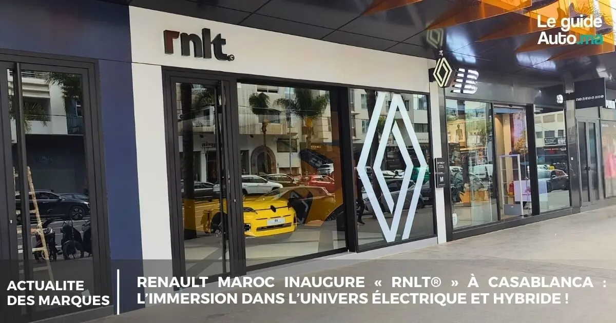 Renault Maroc inaugure « rnlt® » à Casablanca : L’immersion ultime dans l’univers électrique et hybride !