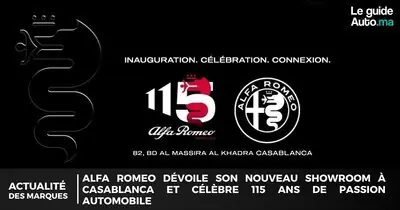 Alfa Romeo, un nouveau showroom à Casablanca et 115 ans de passion automobile