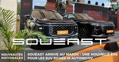 SOUEAST arrive au Maroc : une nouvelle ère pour les SUV signée M-AUTOMOTIV