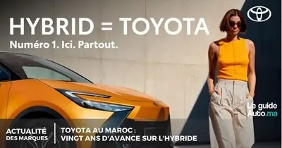 Toyota au Maroc : Vingt Ans d'Avance sur l'Hybride