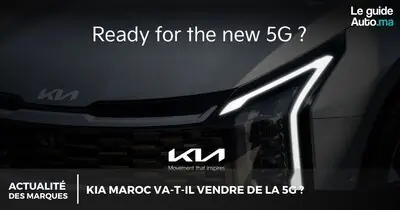 Kia Maroc va-t-il vendre de la 5G ?