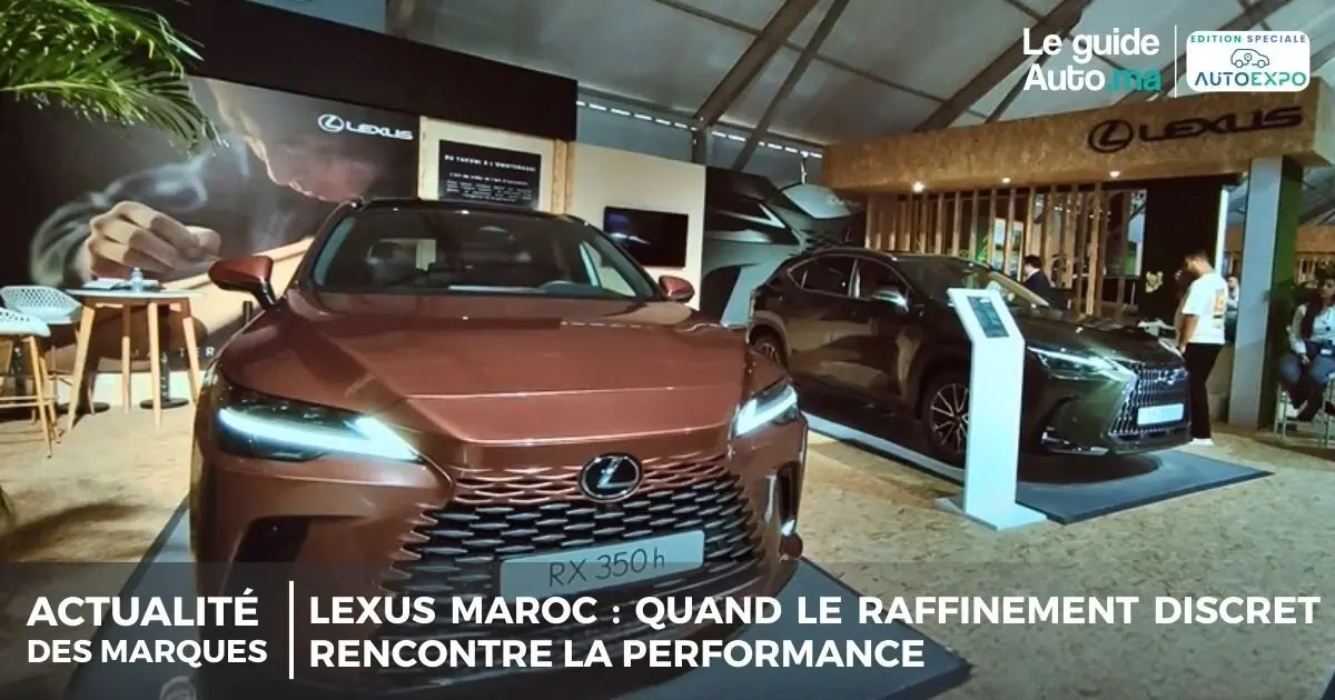 Lexus Maroc : Quand le raffinement discret rencontre la performance