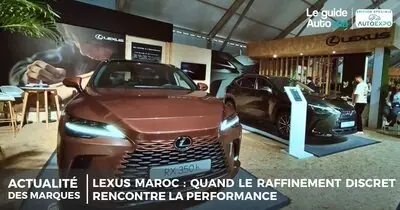 Lexus Maroc : Quand le raffinement discret rencontre la performance