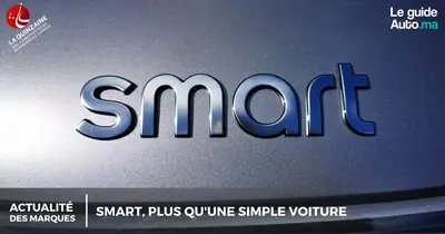 Smart, plus qu'une simple voiture