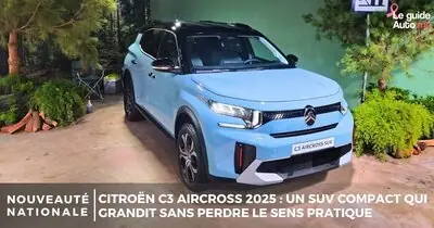 Citroen C3 Aircross 2025 au Maroc : il grandit sans perdre le sens pratique