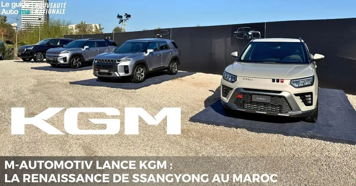 M-AUTOMOTIV lance KGM : la renaissance de SsangYong au Maroc