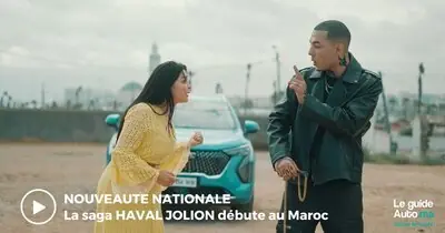 La Saga Haval Jolion au Maroc